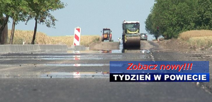 Budują, remontują… Zobacz, co dzieje się w naszym powiecie!